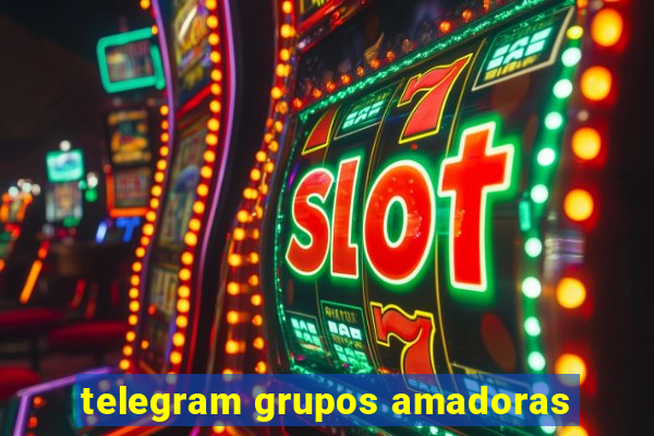 telegram grupos amadoras